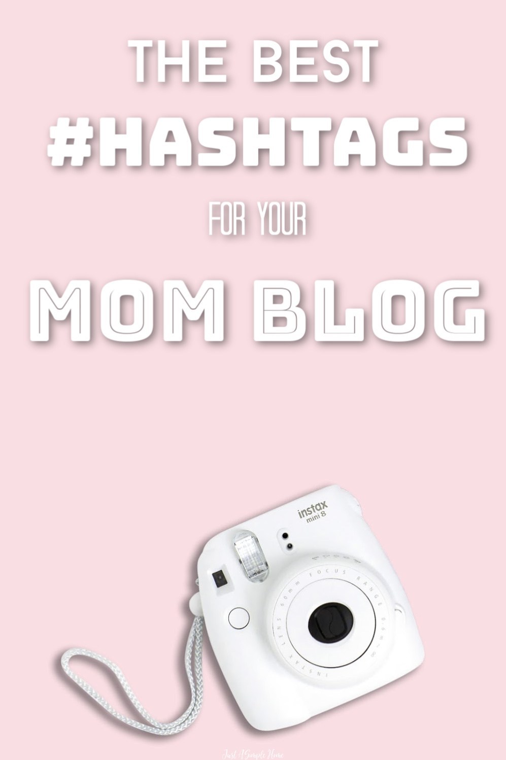 The Best Hashtags for Mom Bloggers - a great list of hashtags to use on Instagram to grow your community. #instagramtips #bloggingtips #momblog #hashtags #blogger