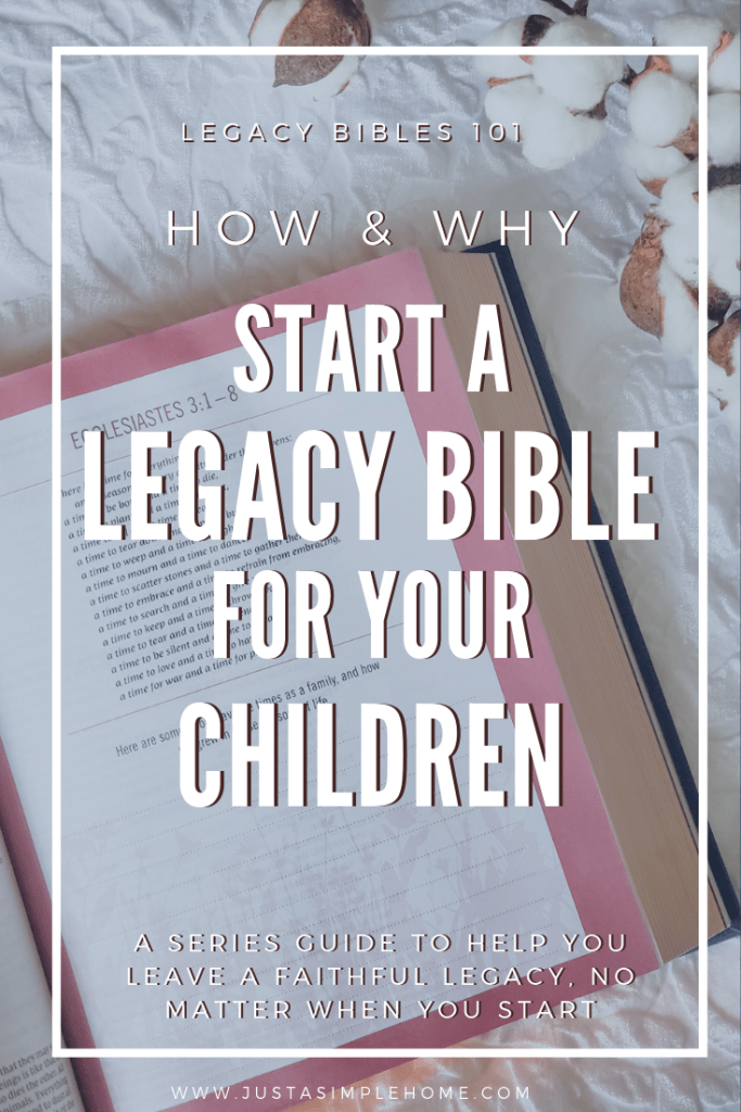 How and Why to Start a Legacy Bible for Your Children 